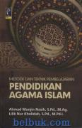 Metode dan Teknik Pembelajaran: Pendidikan Agama Islam